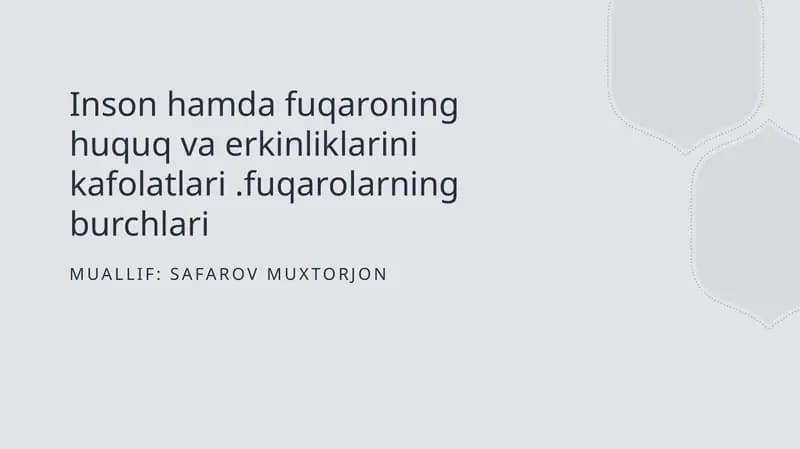 Inson hamda fuqaroning huquq va erkinliklarini kafolatlari.fuqarolarning burchlari