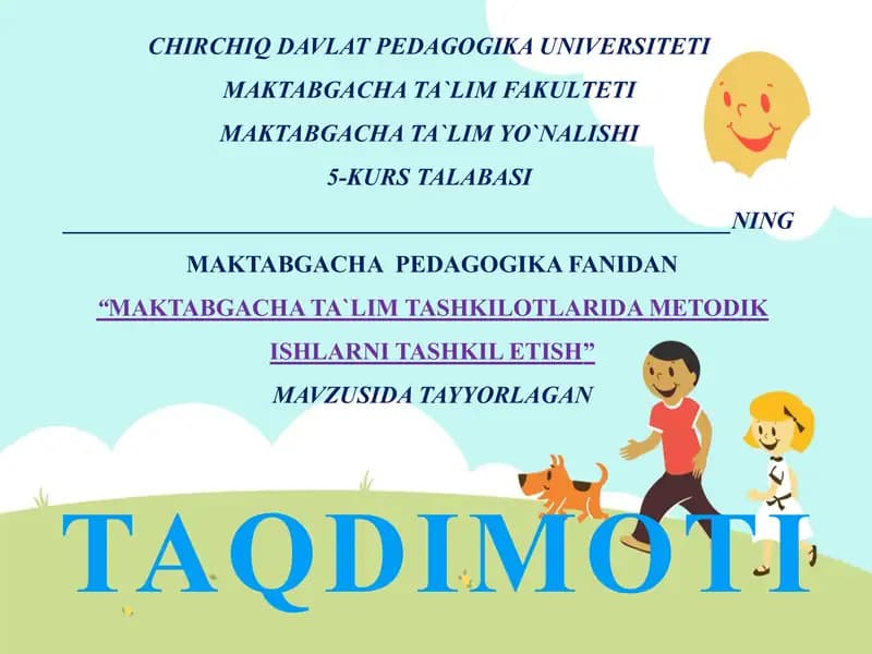 "MAKTABGACHA TA`LIM TASHKILOTLARIDA METODIK ISHLARNI TASHKIL ETISH"