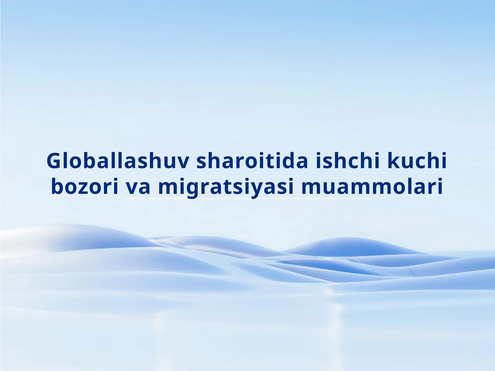 Ishchikuchibozorining global muammolari