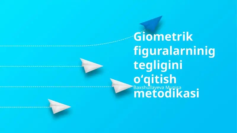 Giometrik figuralarninig tegligini oʻqitish metodikasi
