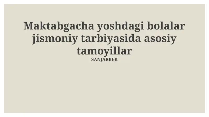Maktabgacha yoshdagi bolalar jismoniy tarbiyasida asosiy tamoyillar