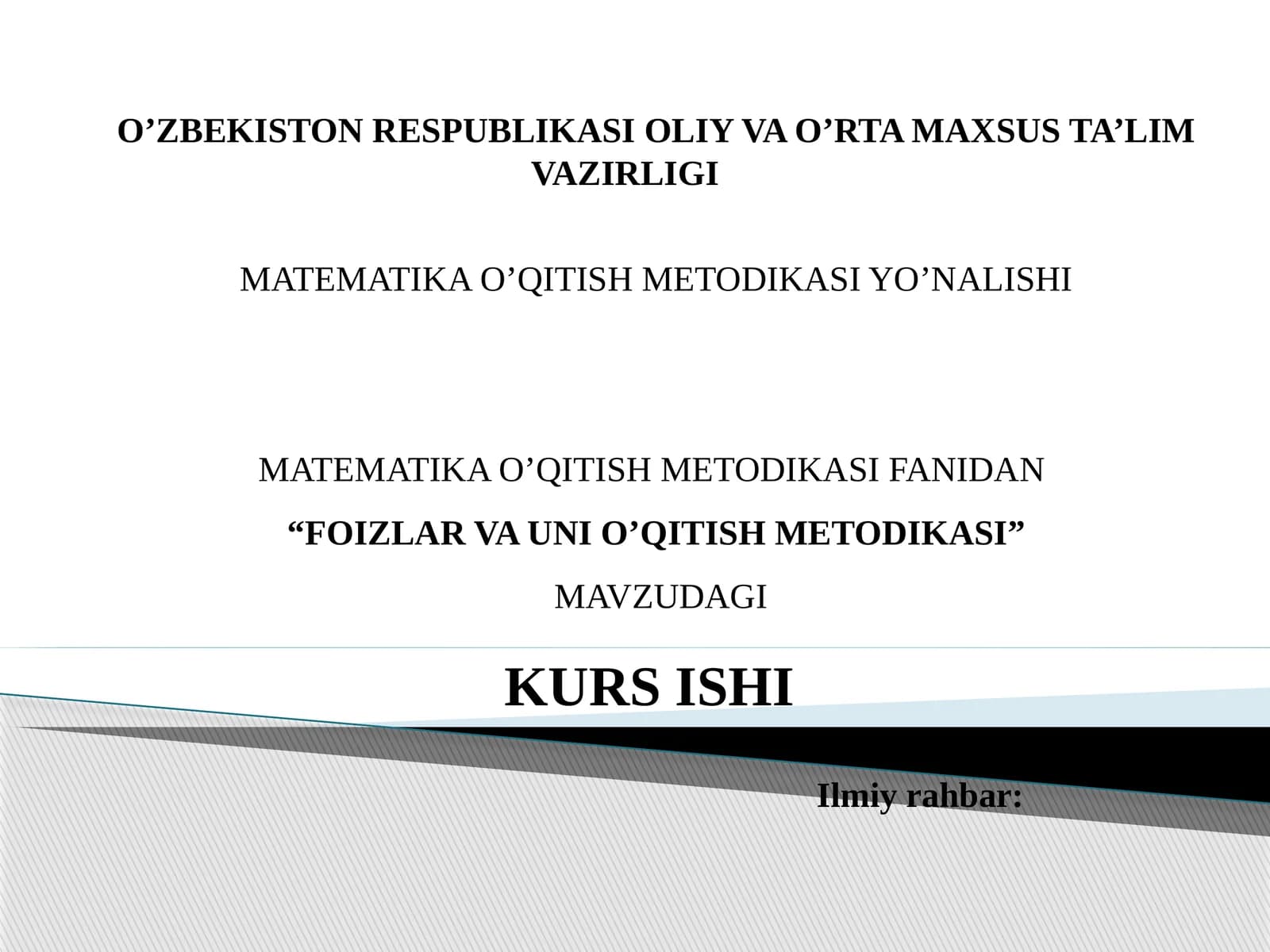 FOIZLAR VA UNI O’QITISH METODIKASI