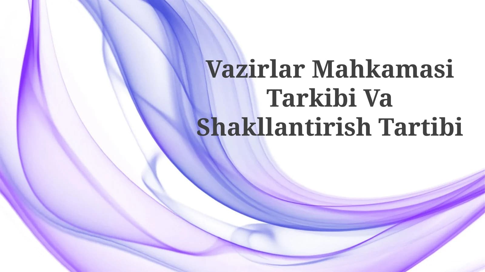 Vazirlar Mahkamasi Tarkibi VaShakllantirishTartibi