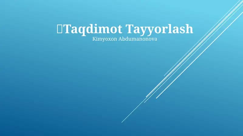 Taqdimot Tayyorlash Kimyoxon Abdumanonova