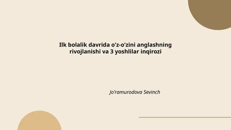 Ilk bolalik davrida o'z-o'zini anglashning rivojlanishi va 3 yoshlilar inqirozi