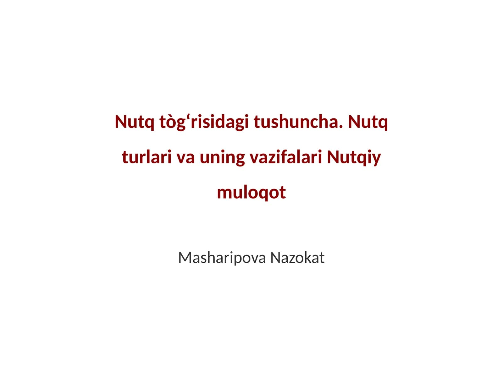 Nutq tògʻrisidagi tushuncha