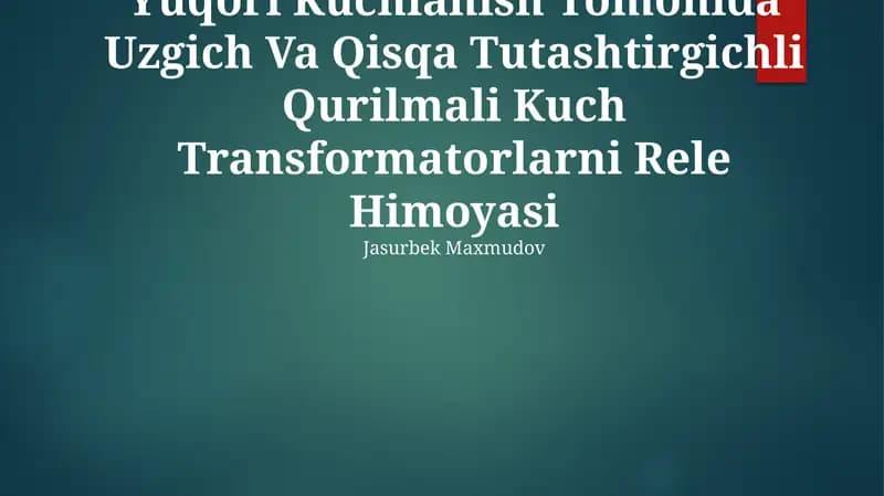Yuqori Kuchlanish Tomonida Uzgich Va Qisqa Tutashtirgichli Qurilmali Kuch Transformatorlarni Rele Himoyasi