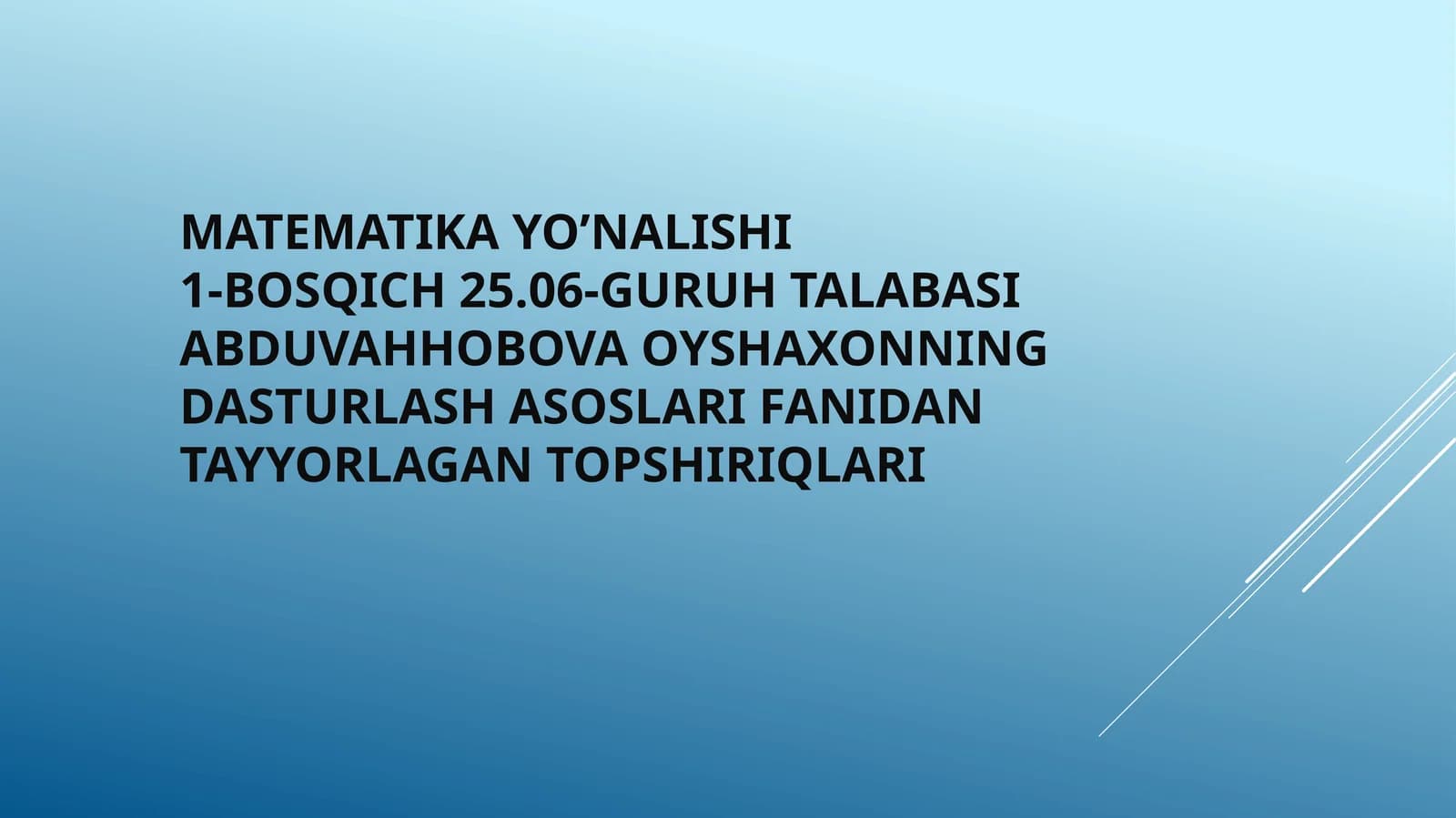 Matematika Yo'nalishi 1-Bosqich 25.06 - Guruh talabasi