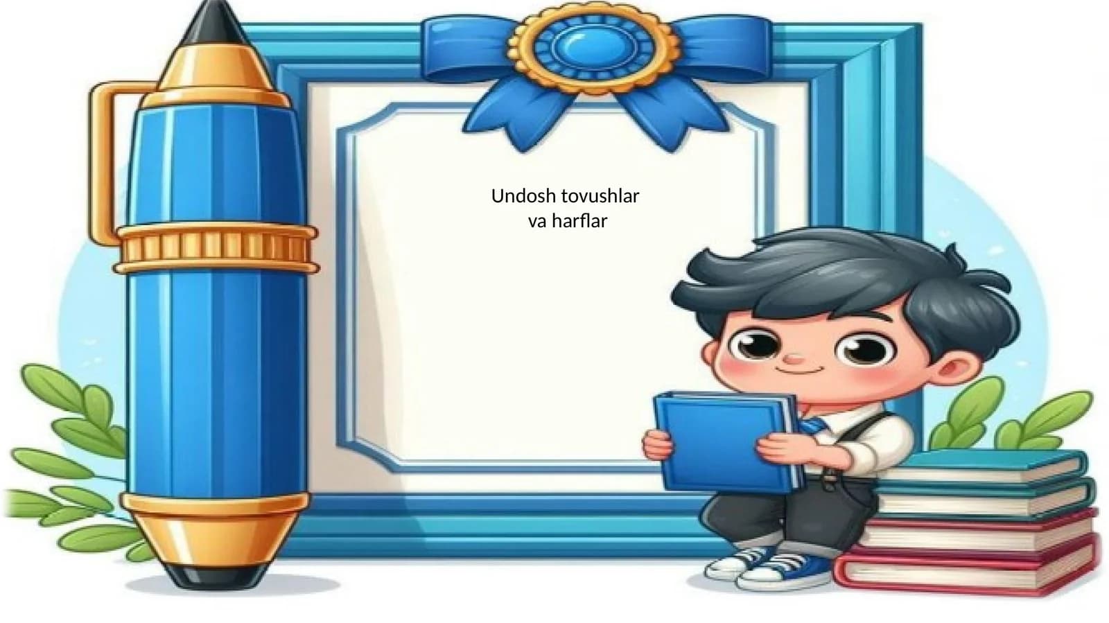 Undosh tovushlar va harflar