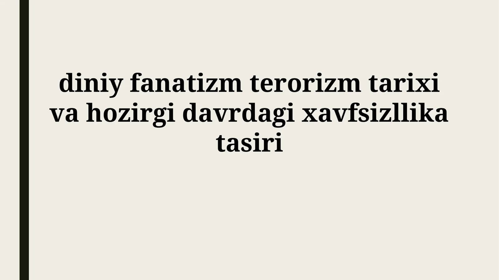 diniy fanatizm terorizm tarixi va hozirgi davrdagixavfsizllikatasiri