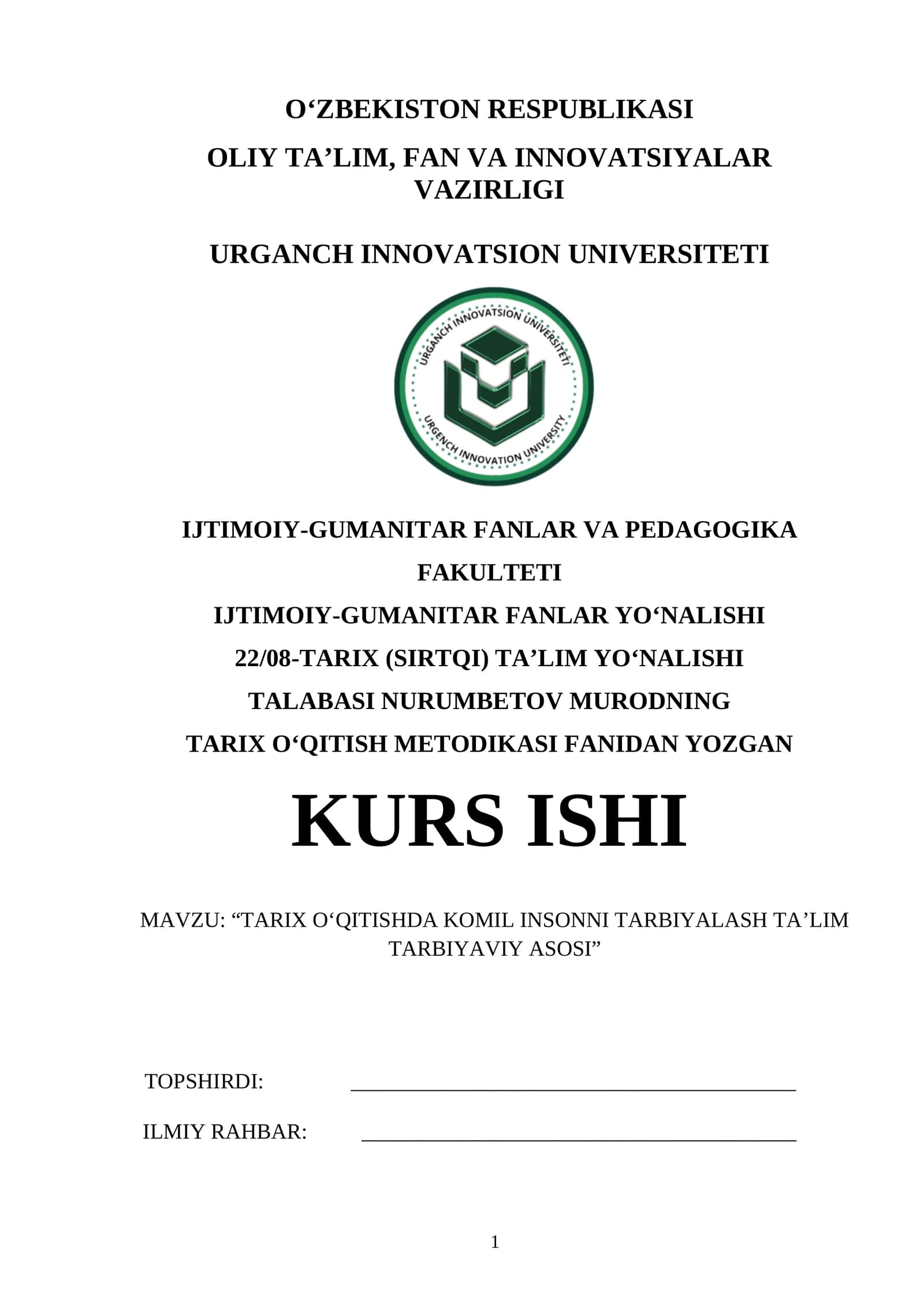 Kurs ishi Tarix o‘qitishda komil insonni tarbiyalash taʼlim tarbiyaviy asosi