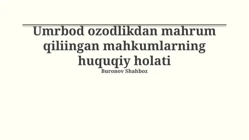 Umrbod ozodlikdan mahrum qiliingan mahkumlarning huquqiy holati