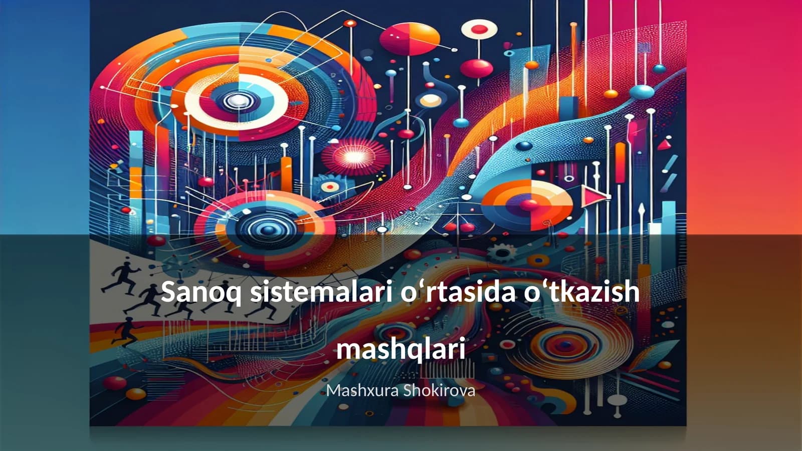 Sanoq sistemalari o‘rtasida o‘tkazish mashqlari