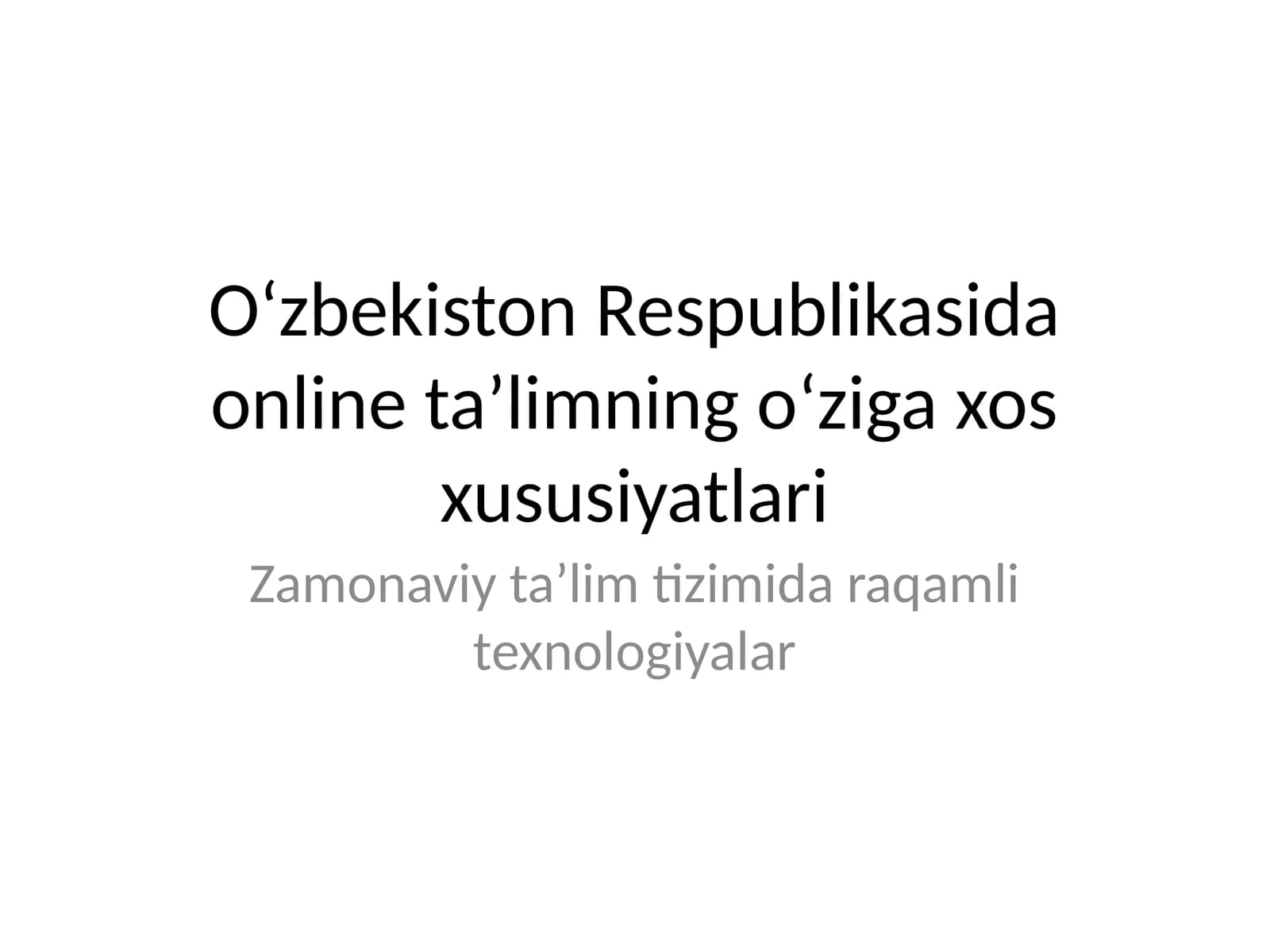 Zamonaviy ta’lim tizimida raqamli texnologiyalar