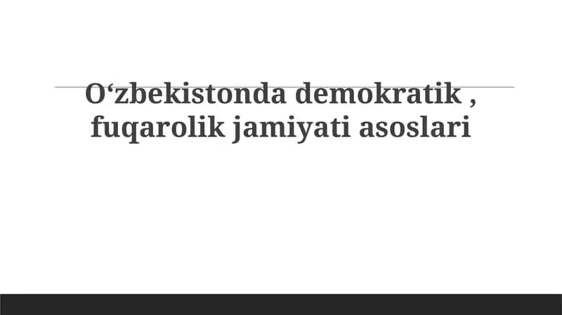 O'zbekistonda demokratik fuqarolik jamiyatining asoslari