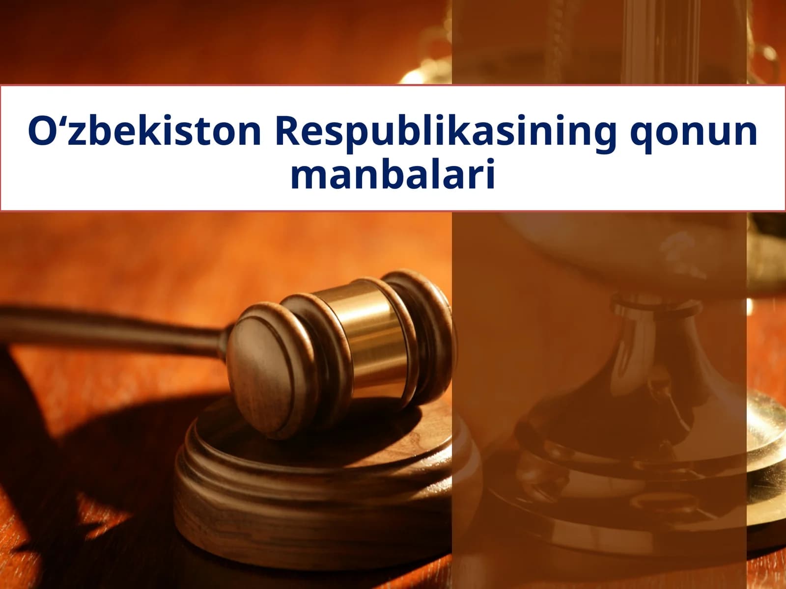 O‘zbekiston Respublikasi qonun manbalari