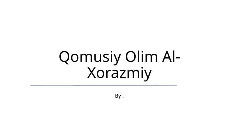 Qomusiy Olim Al-Xorazmiy
