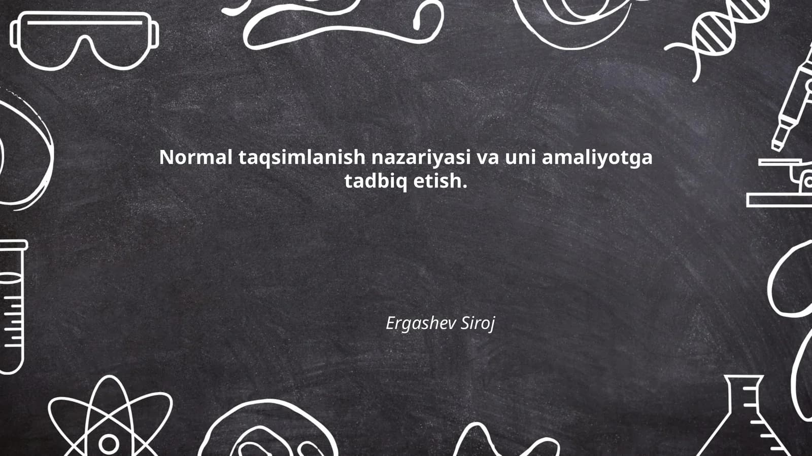 Normal taqsimlanish nazariyasi va uni amaliyotga tadbiq etish