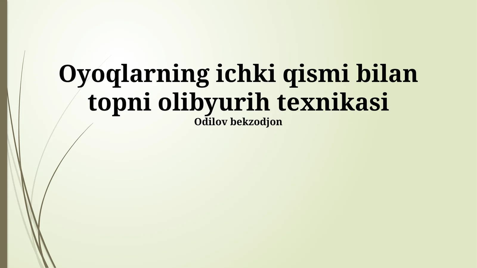 Ichki Oyoq Tagligi To'pi Manipulyatsiya Texnikasi