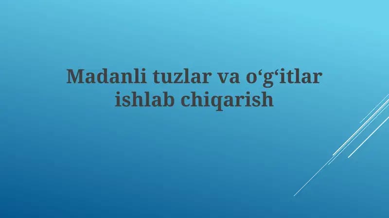 Ishqoriy tuzlar va o'g'itlar ishlab chiqarish