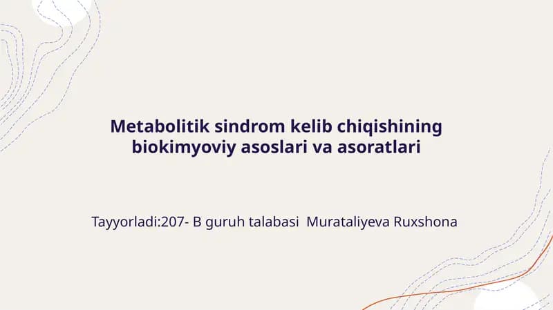 Metabolitiksindrom kelib chiqishining biokimyoviy asoslari va asoratlari