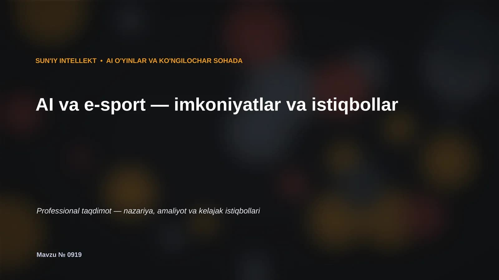 SUN'IY INTELLEKT • AI O'YINLAR VA KO'NGILOCHAR SOHADA