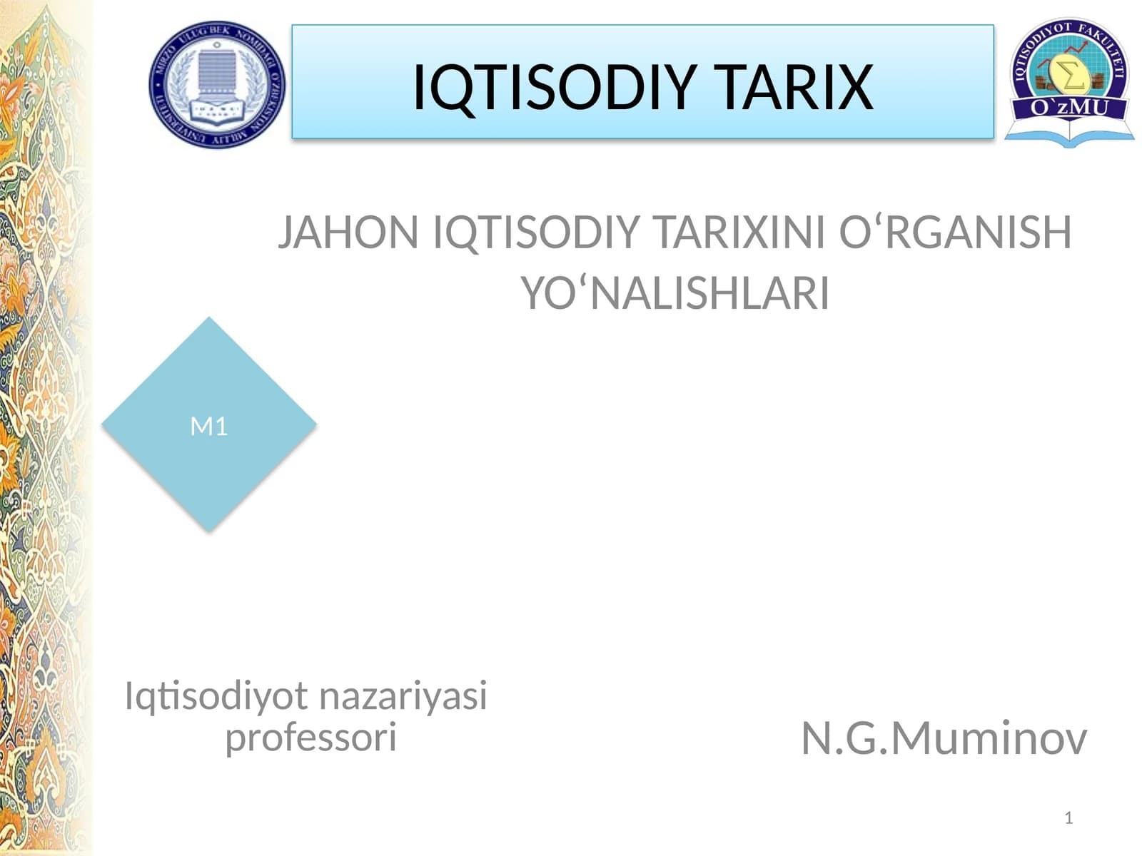 JAHON IQTISODIY TARIXINI O‘RGANISH YO‘NALISHLARI