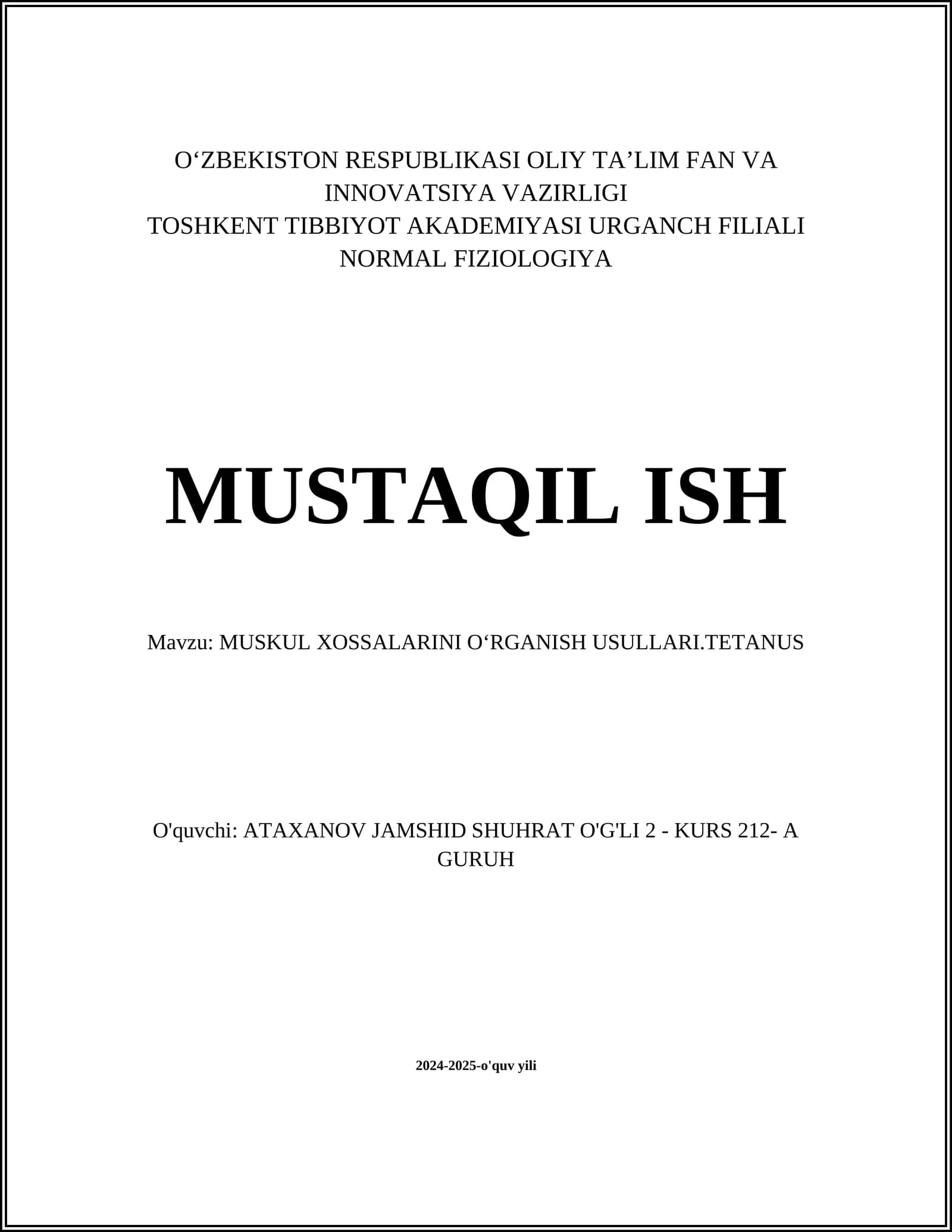 MUSKUL XOSSALARINI OʻRGANISH USULLARI.TETANUS