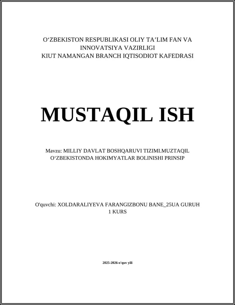 MILLIY DAVLAT BOSHQARUVI TIZIMI.MUZTAQIL OʻZBEKISTONDA HOKIMYATLAR BO`LINISHI PRINSIPI