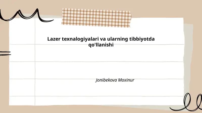 Lazer texnalogiyalari va ularning tibbiyotda qo'llanishi