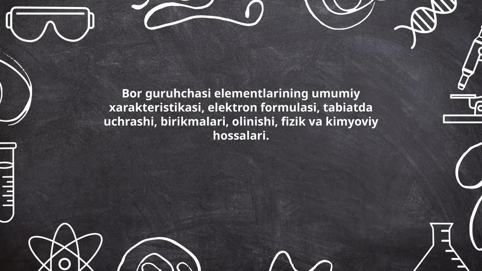 Bor guruhchasi elementlarining umumiy xarakteristikasi