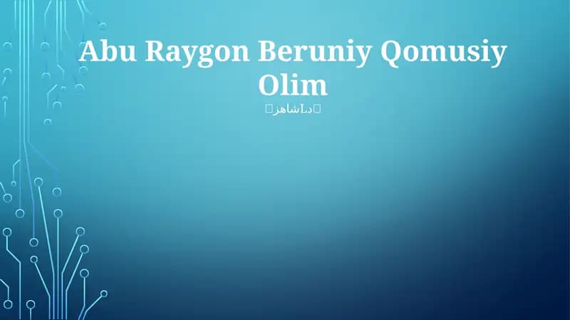Abu Raygon Beruniy Qomusiy Olim