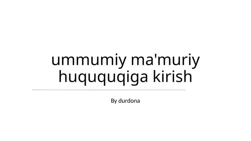 Umumiy Ma'muriy Huquqqa Kirish