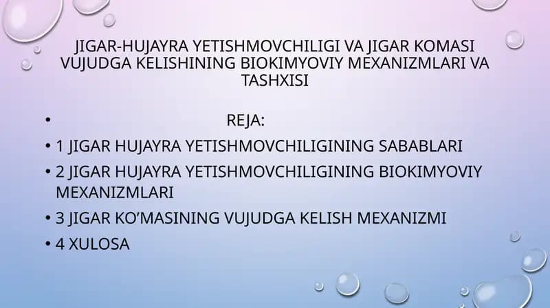 Jigar-hujayra yetishmovchiligi va jigar komasi vujudga kelishining biokimyoviy mexanizmlari va tashxisi