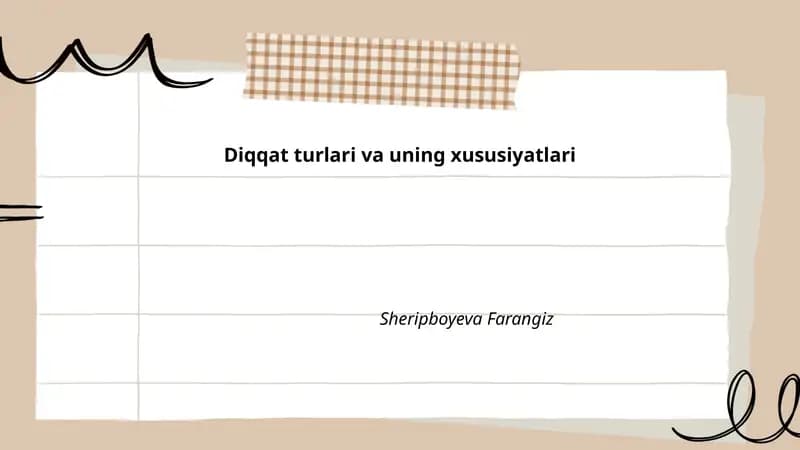 Diqqat turlari va uning xususiyatlari