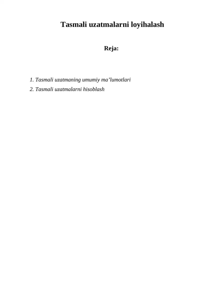 Tasmali uzatmalarni loyihalash
