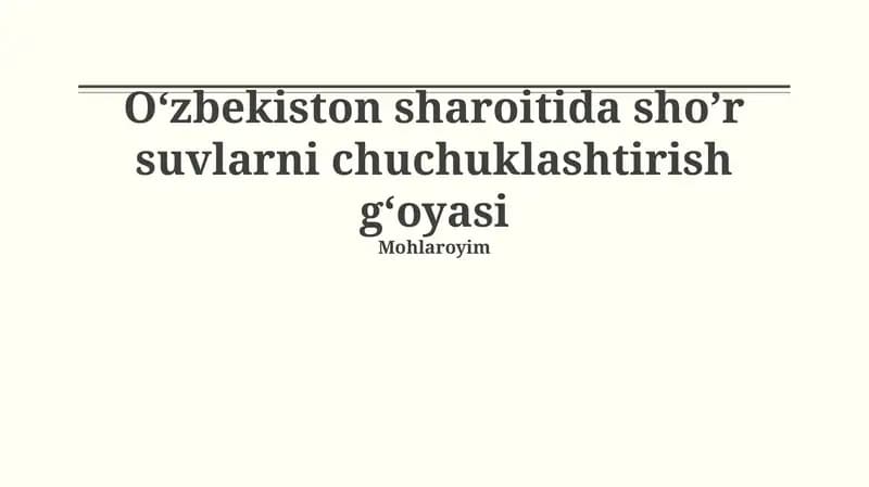 O'zbekistonda sho'r suvni chuchuklashtirish: Zarurat, texnologiyalar va loyihalar