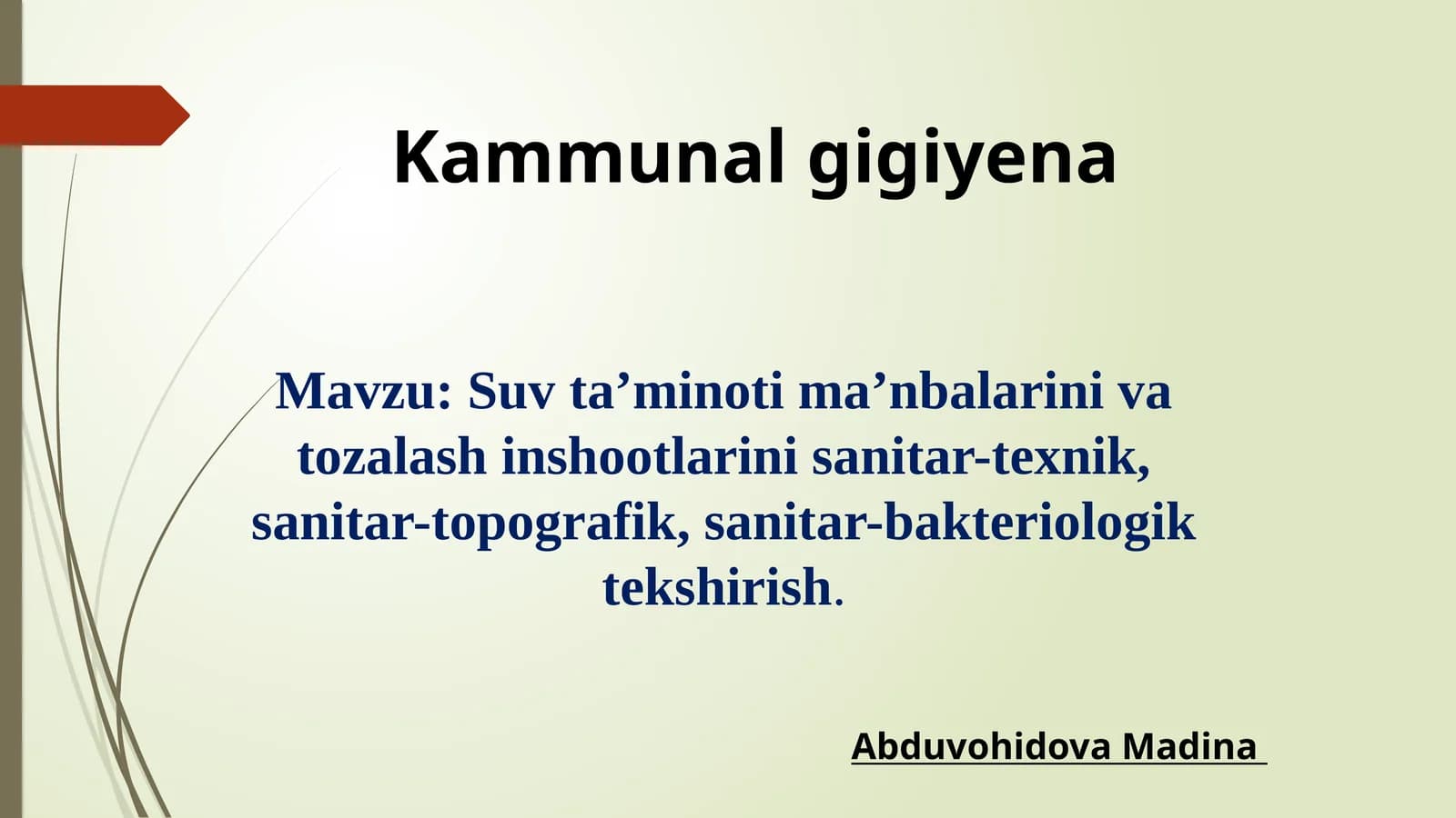 Suv taminoti manbalarini va tozalash inshootlarini sanitar-texnik, sanitar-topografik, sanitar-bakte