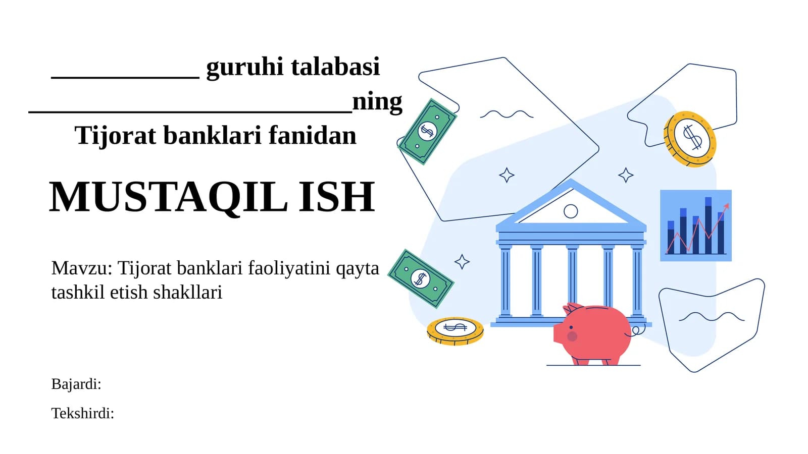 Tijorat banklari faoliyatini qayta tashkil etish shakllari.