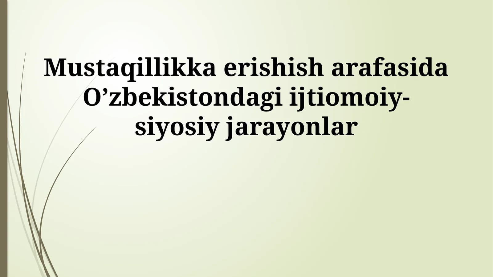 Oʻzbekistonda Mustaqillik Arafasidagi Milliy-Madaniy Jarayonlar