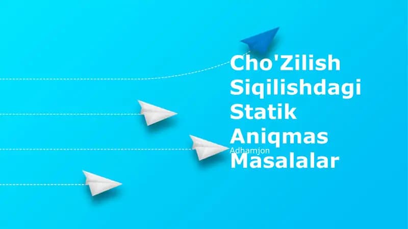 Cho'Zilish Siqilishdagi Statik Aniqmas Masalalar