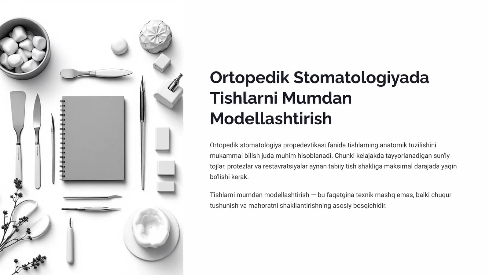 Ortopedik Stomatologiyada Tishlarni Mumdan Modellashtirish