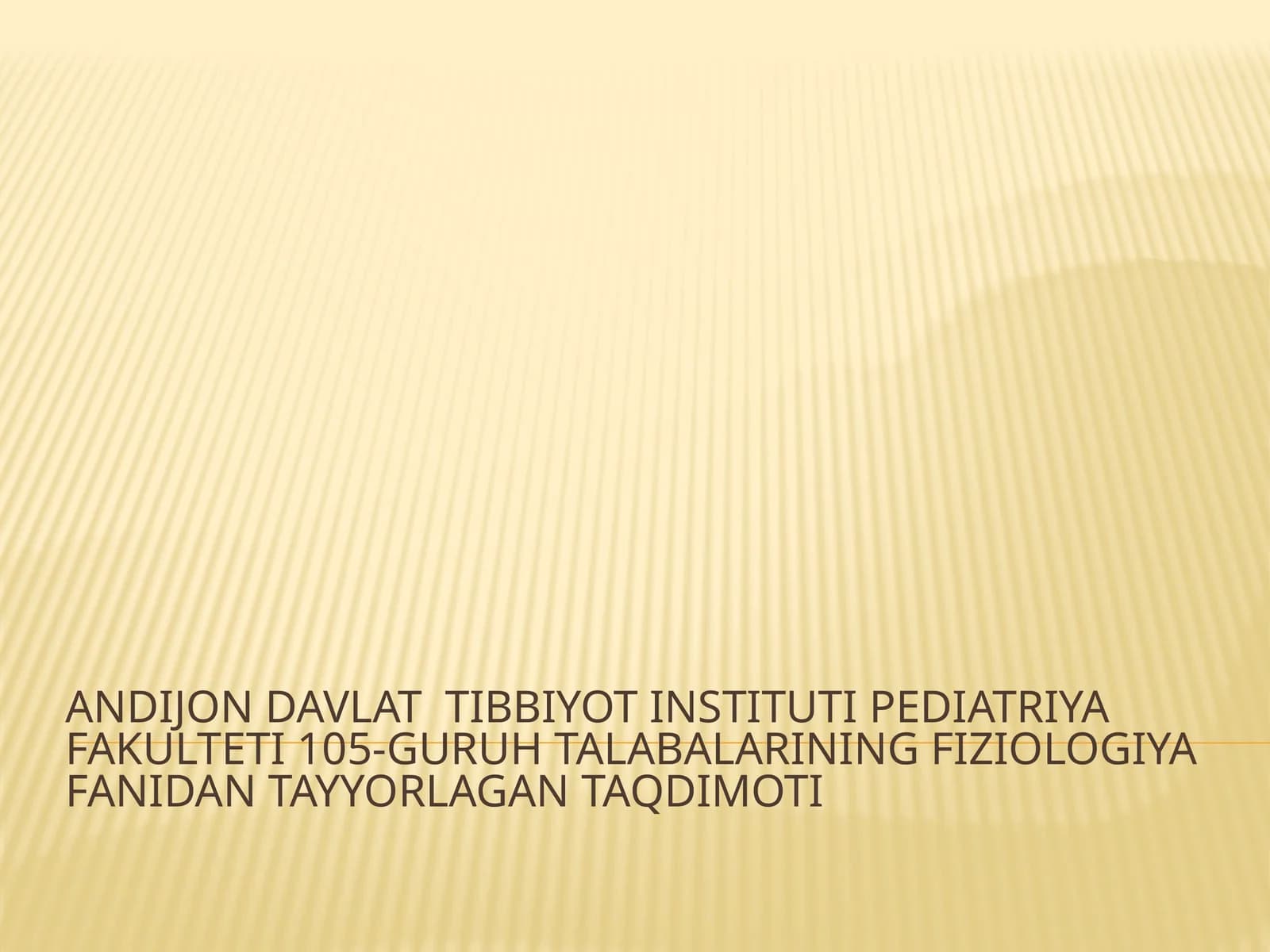 Pediatriya fakulteti 105-guruh taqdimoti
