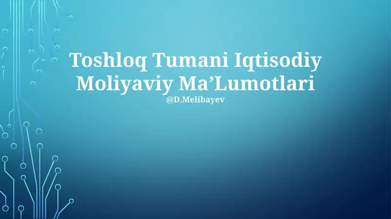 Toshloq Tumani Iqtisodiy Moliyaviy MaʼLumotlari