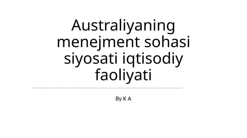Australiyaning menejment sohasi siyosati iqtisodiy faoliyati