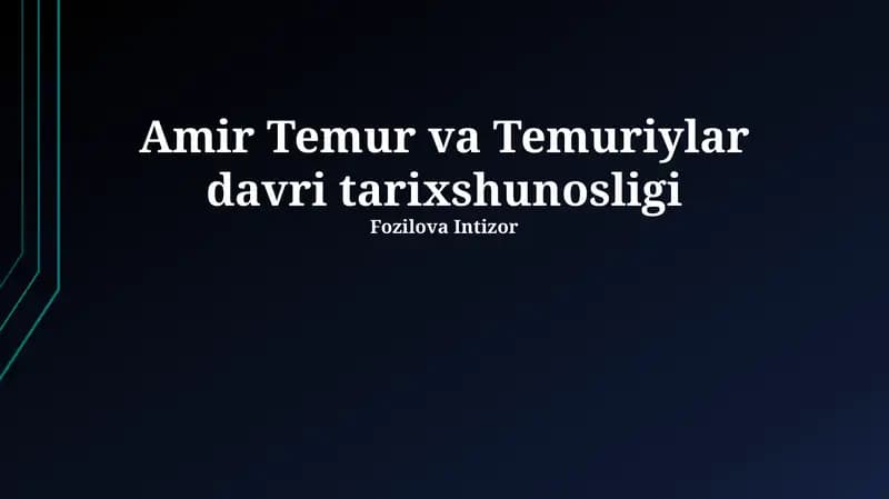 Amir Temur va Temuriylar davri tarixshunosligi