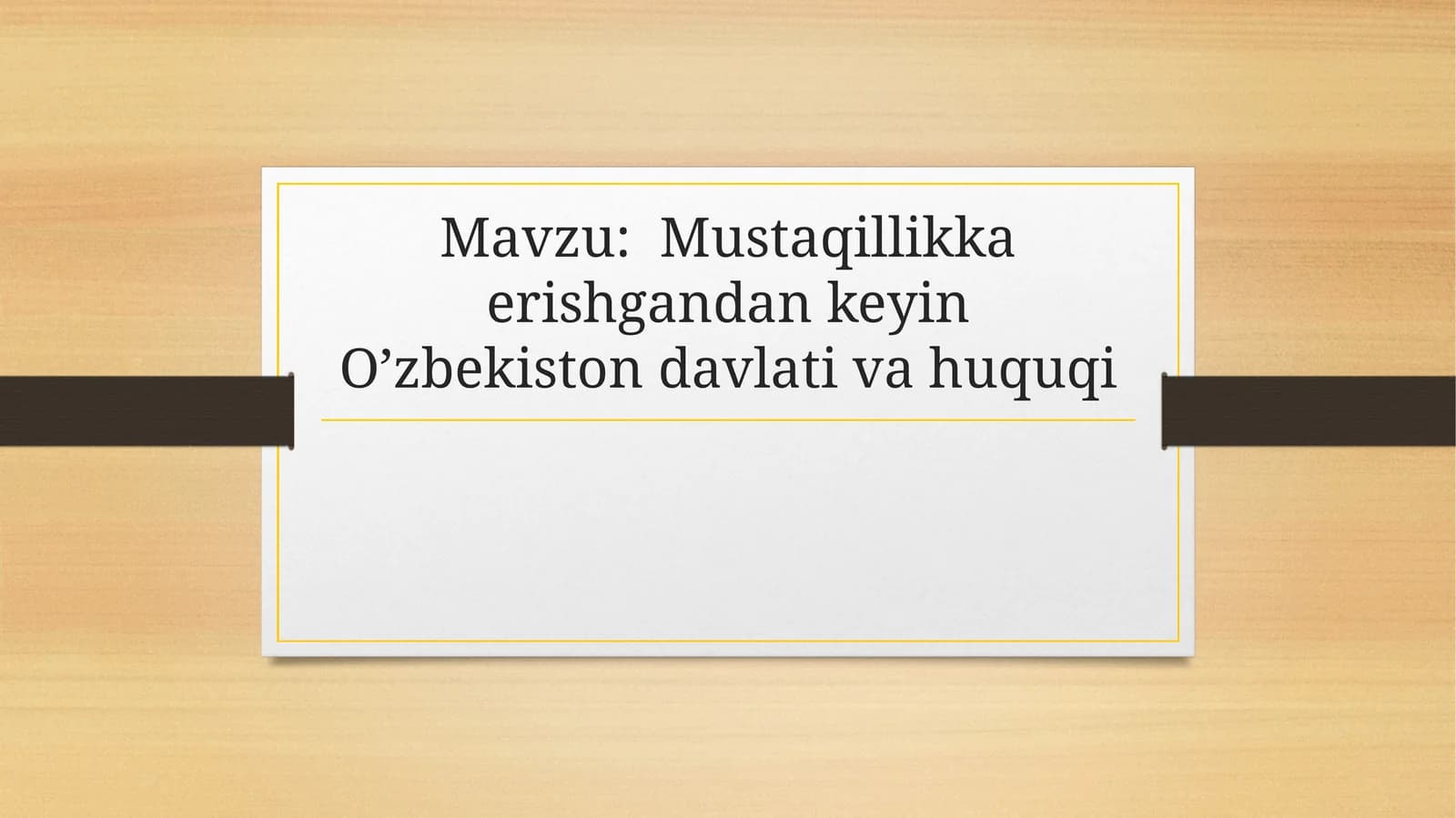 Mustaqillikka erishgandan keyin O’zbekiston davlati va huquqi