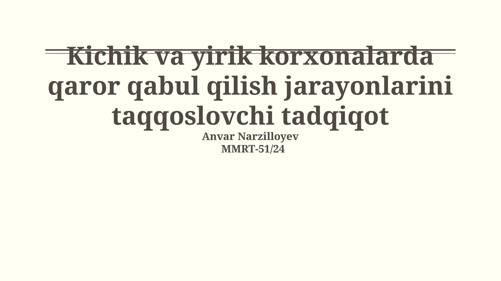 Kichik va yirik korxonalarda qaror qabul qilish jarayonlarini taqqoslovchi tadqiqot