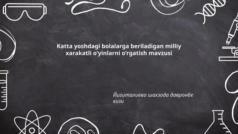 Katta yoshdagi bolalarga beriladigan milliy xarakatli o‘yinlarni o‘rgatish mavzusi