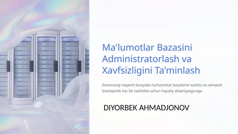 Ma'lumotlar Bazasini Administratorlash va Xavfsizligini Ta'minlash